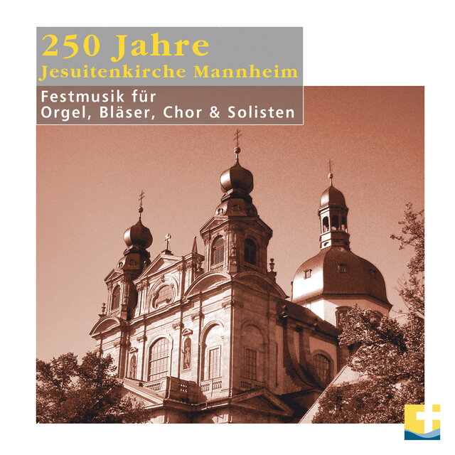 250 Jahre Jesuitenkirche Mannheim