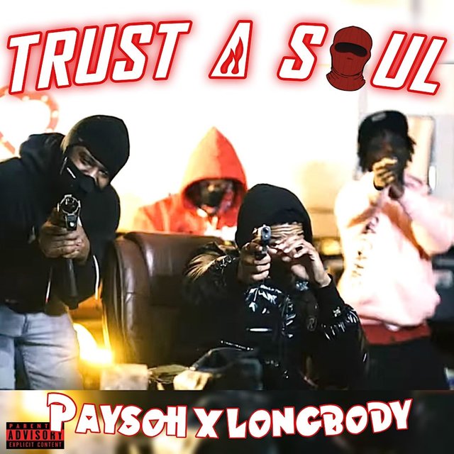 Trust A Soul (feat. Paysoh)