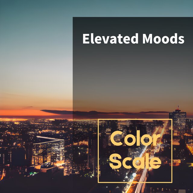 Elevated Moods 