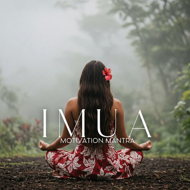 Imua Motivation Mantra
