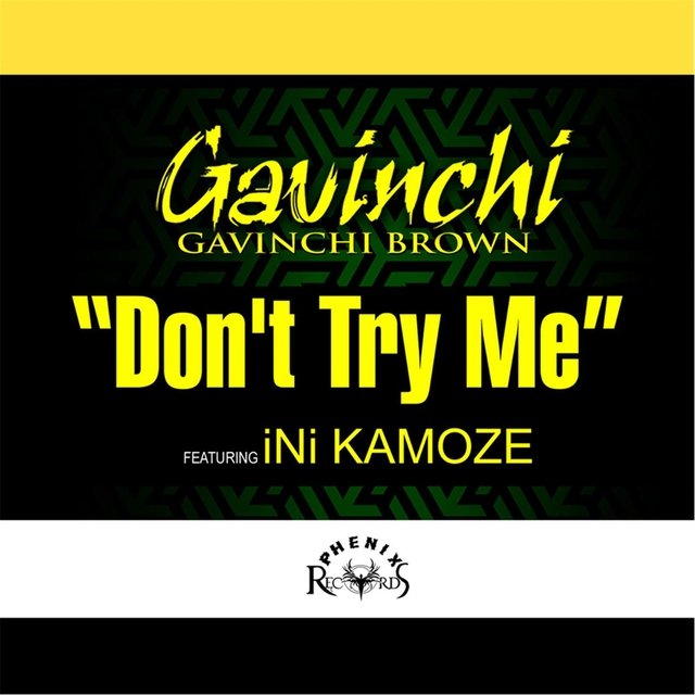 Don't Try Me (feat. Ini Kamoze)