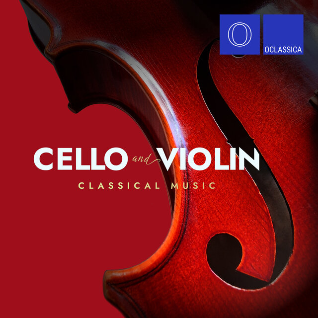 Cello and Violin Classical Music
