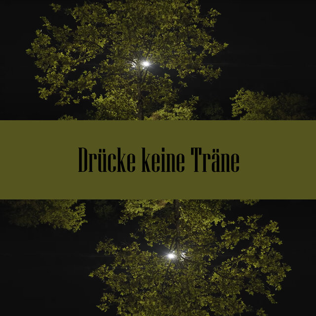 Drücke Keine Träne