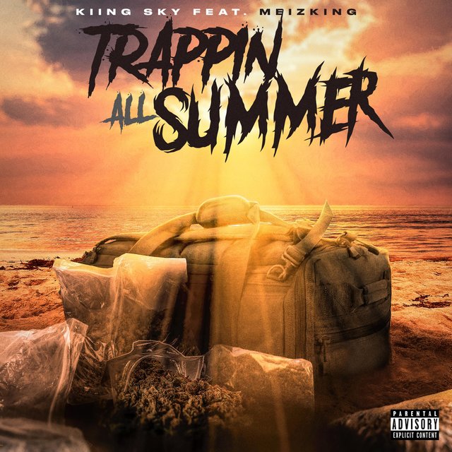 Trappin' All Summer (feat. Meizking)