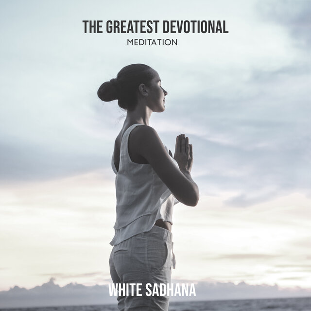 The Greatest Devotional Meditation