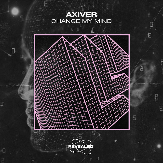 Change My Mind by Axiver & Revealed Recordings on TIDAL