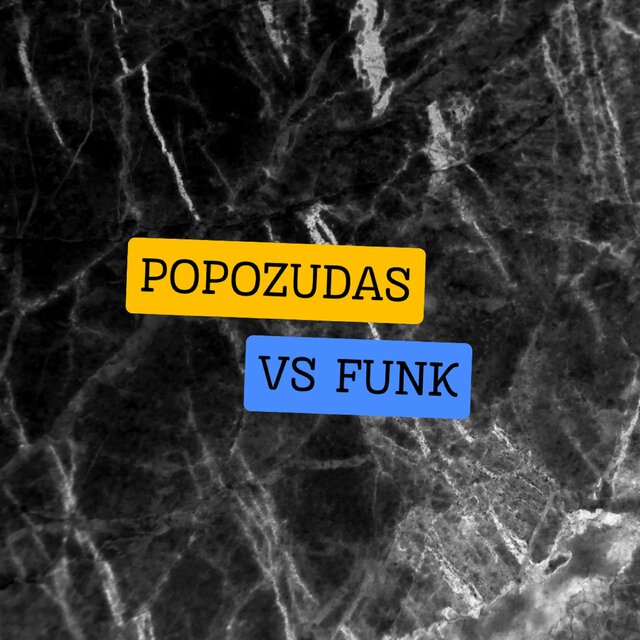 POPOZUDAS VS FUNK