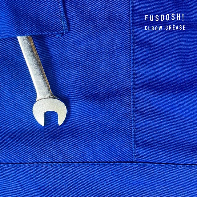 Cover art for album Elbow Grease by Fusoosh!