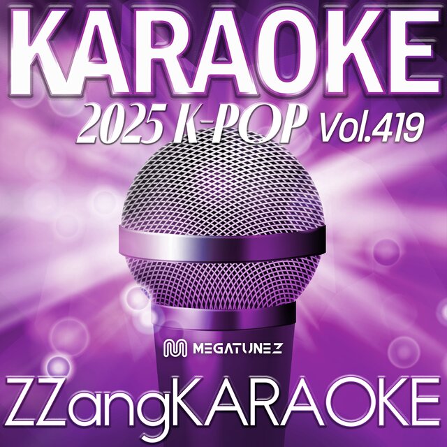 ZZang KARAOKE 2025 K-POP Vol.419
