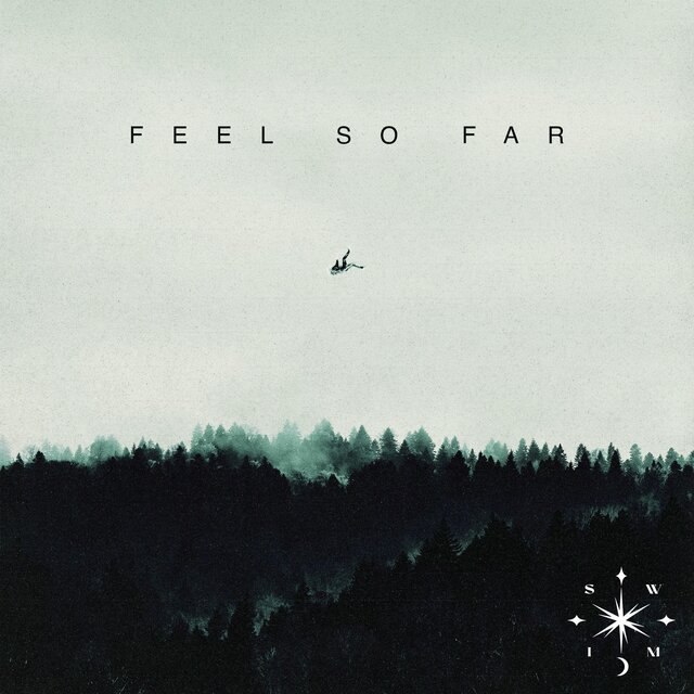 Feel So Far