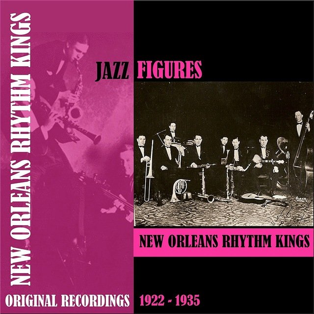 Jazz Figures / New Orleans Rhythm Kings (1922-1935)