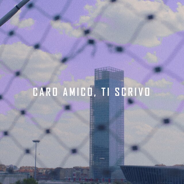 Caro amico ti scrivo
