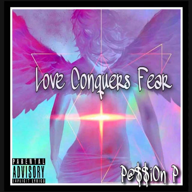 Loves Conquers Fear
