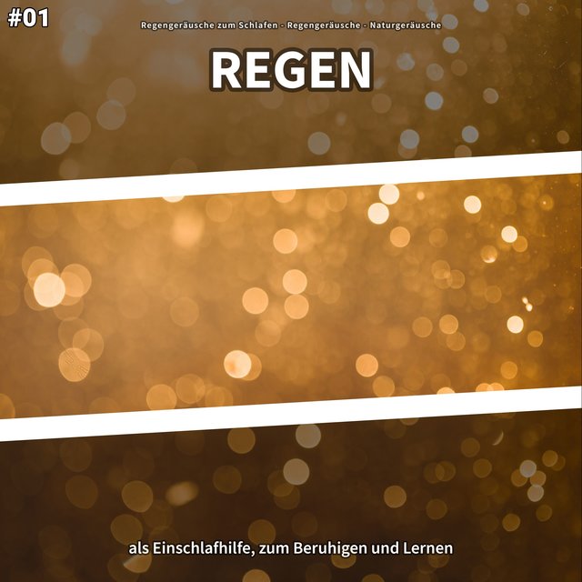 #01 Regen als Einschlafhilfe, zum Beruhigen und Lernen