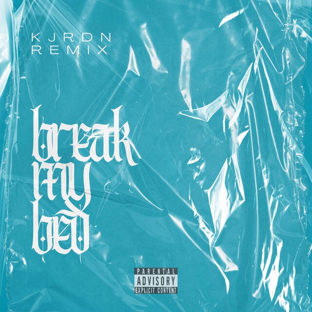 Break My Bed (feat. Gerson Rafael & KJRDN) [Remix]