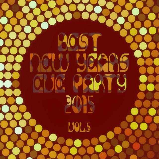 Best New Years Eve Party 2015! Vol. 5
