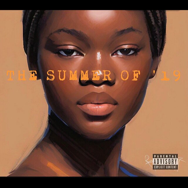 The Summer Of '19