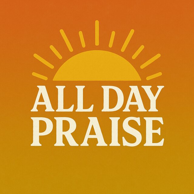 All Day Praise
