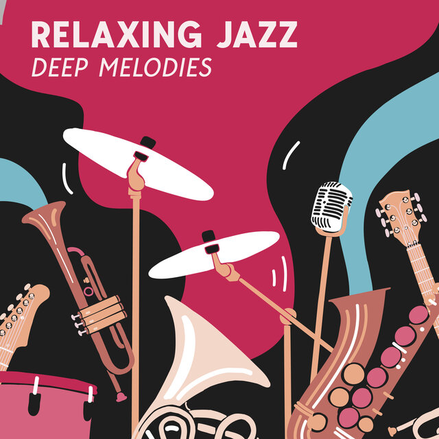 Relaxing Jazz – Deep Melodies