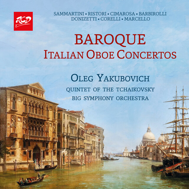 BAROQUE - ITALIAN OBOE CONCERTOS: Oleg Yakubovich (oboe) and Quintet of the Tchaikovsky Big Symphony Orchestra (Moscow) (Original)