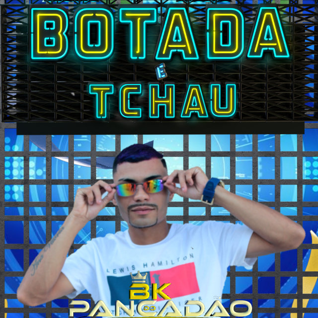 Botada e Tchau