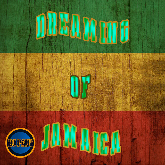 Dreaming of Jamaica