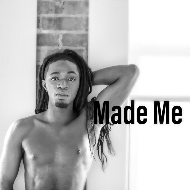 Made Me