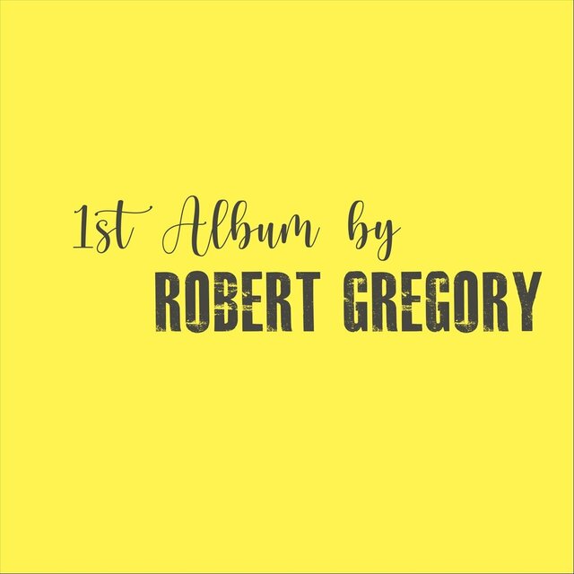 1st Album by Robert Gregory