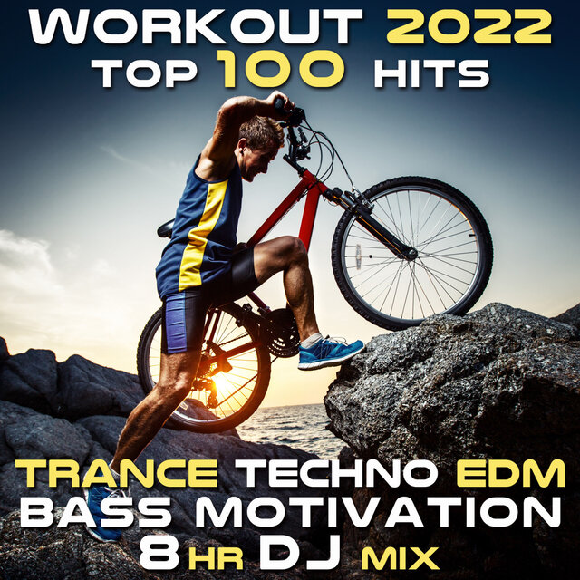 Workout 2022 Top 100 Hits (Trance Techno EDM Bass Motivation 8 HR DJ Mix)