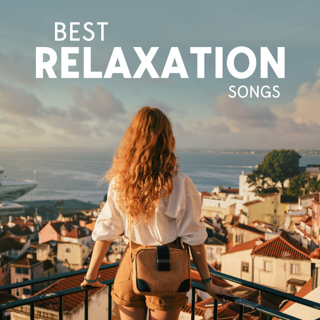 Best Relaxation Songs: Escape into Serenity