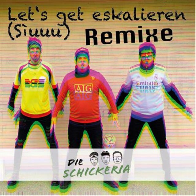 Let’s get eskalieren (Sìuuu) - Remixe