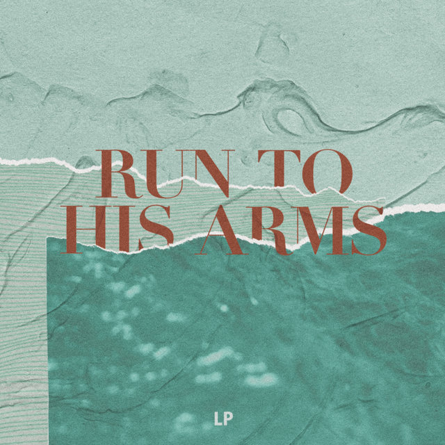 Run to His Arms