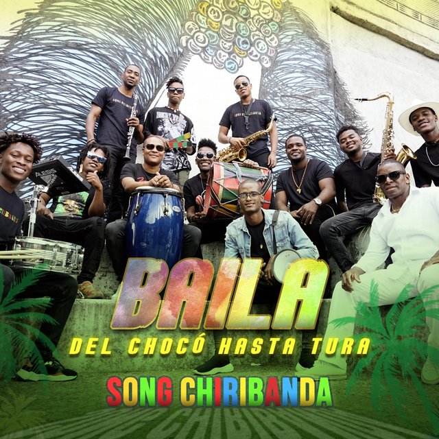 Baila (Del Chocó Hasta Tura)
