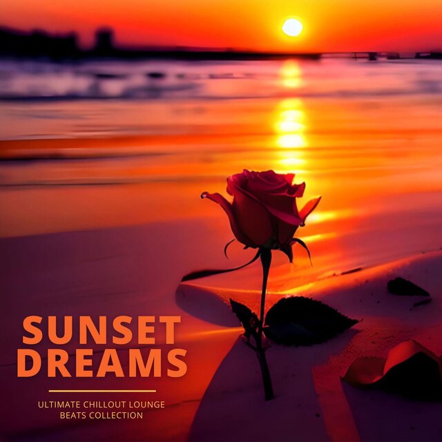 Sunset Dreams: Ultimate Chillout Lounge Beats Collection