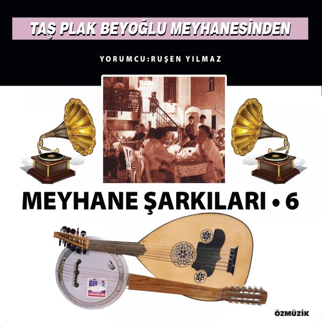Meyhane Şarkıları Vol. 6 (Taş Plak Beyoğlu Meyhanesinden)
