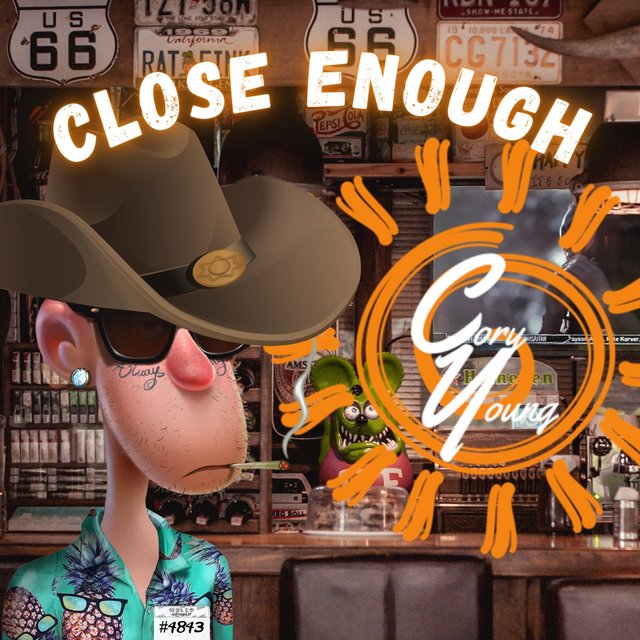Close Enough
