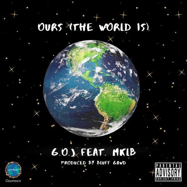 Ours (The World Is) (feat. MKLB)
