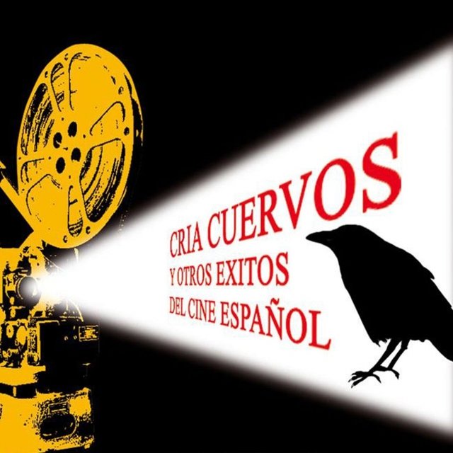 Cria Cuervos y Otros Exitos del Cine Español