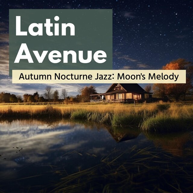 Autumn Nocturne Jazz: Moon's Melody