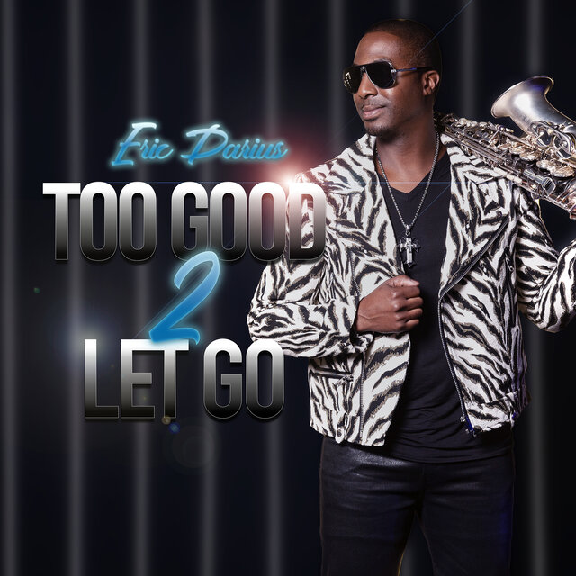 Too Good 2 Let Go