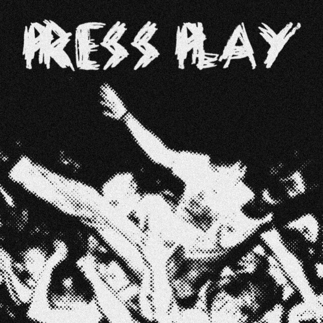 PRESS PLAY