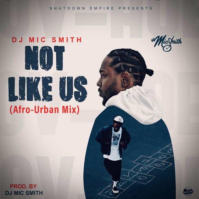 Not Like Us (Afro-Urban Mix)