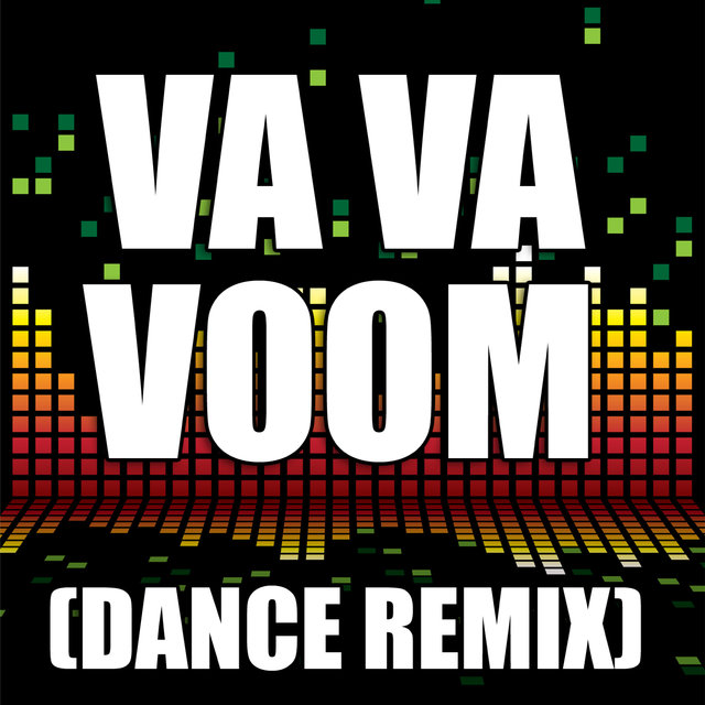 Va Va Voom  (Dance Remix)