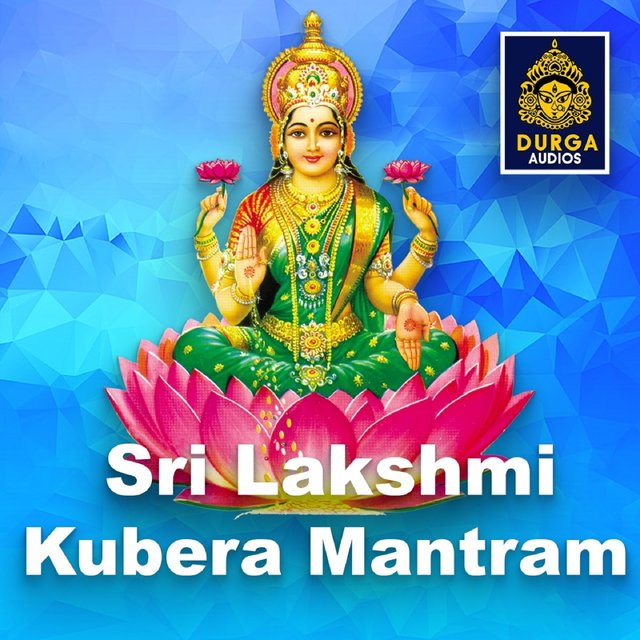 Sri Lakshmi Kubera Mantram