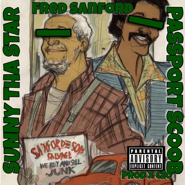 FRED SANFORD (feat. Sunny Tha Star)
