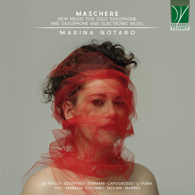 Sormani, Colombo Taccani, Sciortino, Marazia: Maschere (New Music for Solo Saxophone and Saxophone and Electronic Music)