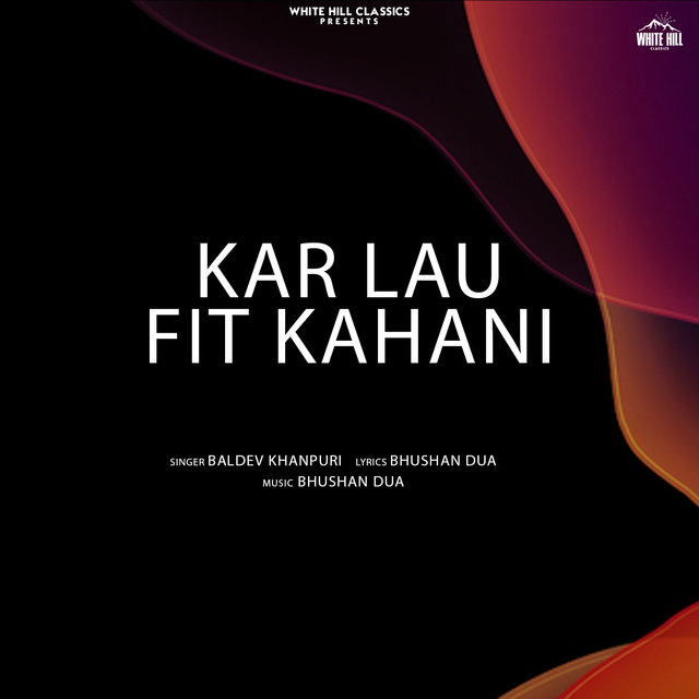 Kar Lau Fit Kahani