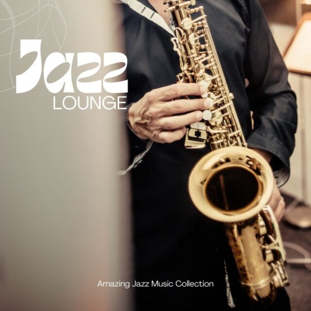 Jazz Lounge: Lounge Jazz Collection