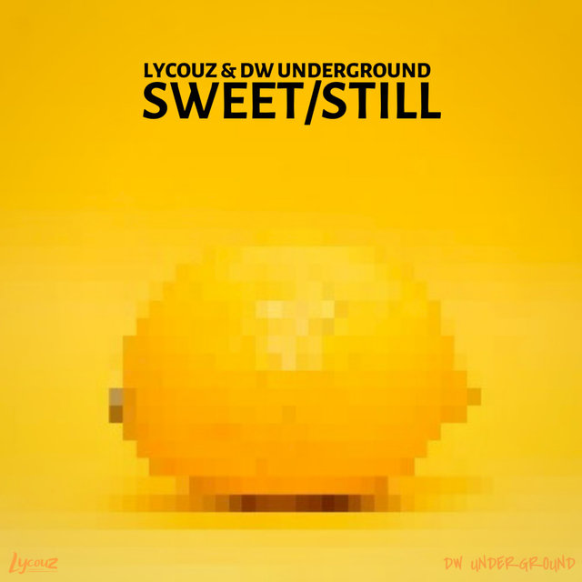 SWEET / STILL