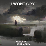 I Wont Cry